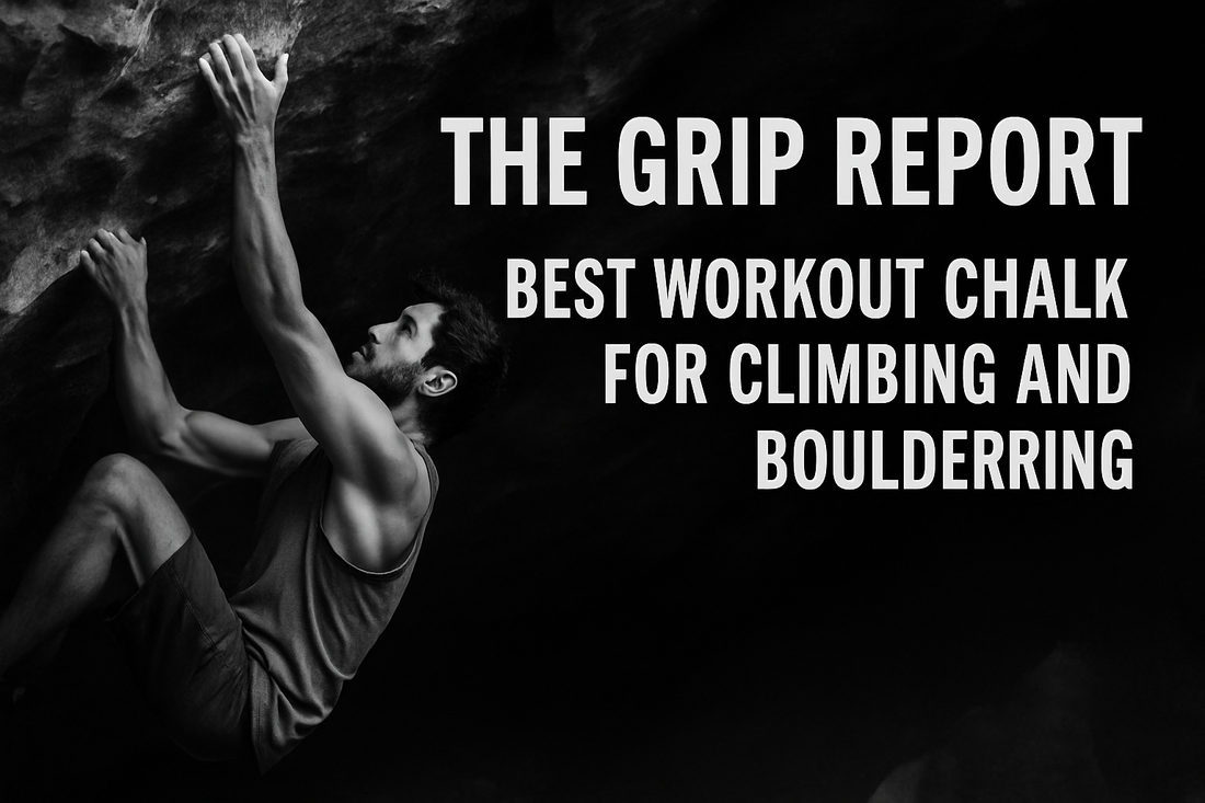 Best Workout Chalk for Climbing and Bouldering