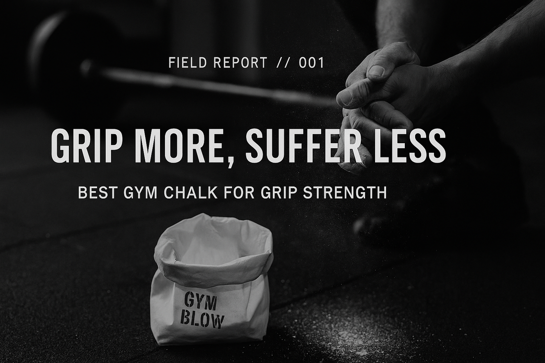[FIELD REPORT] Choosing The Best Gym Chalk for Serious Strength